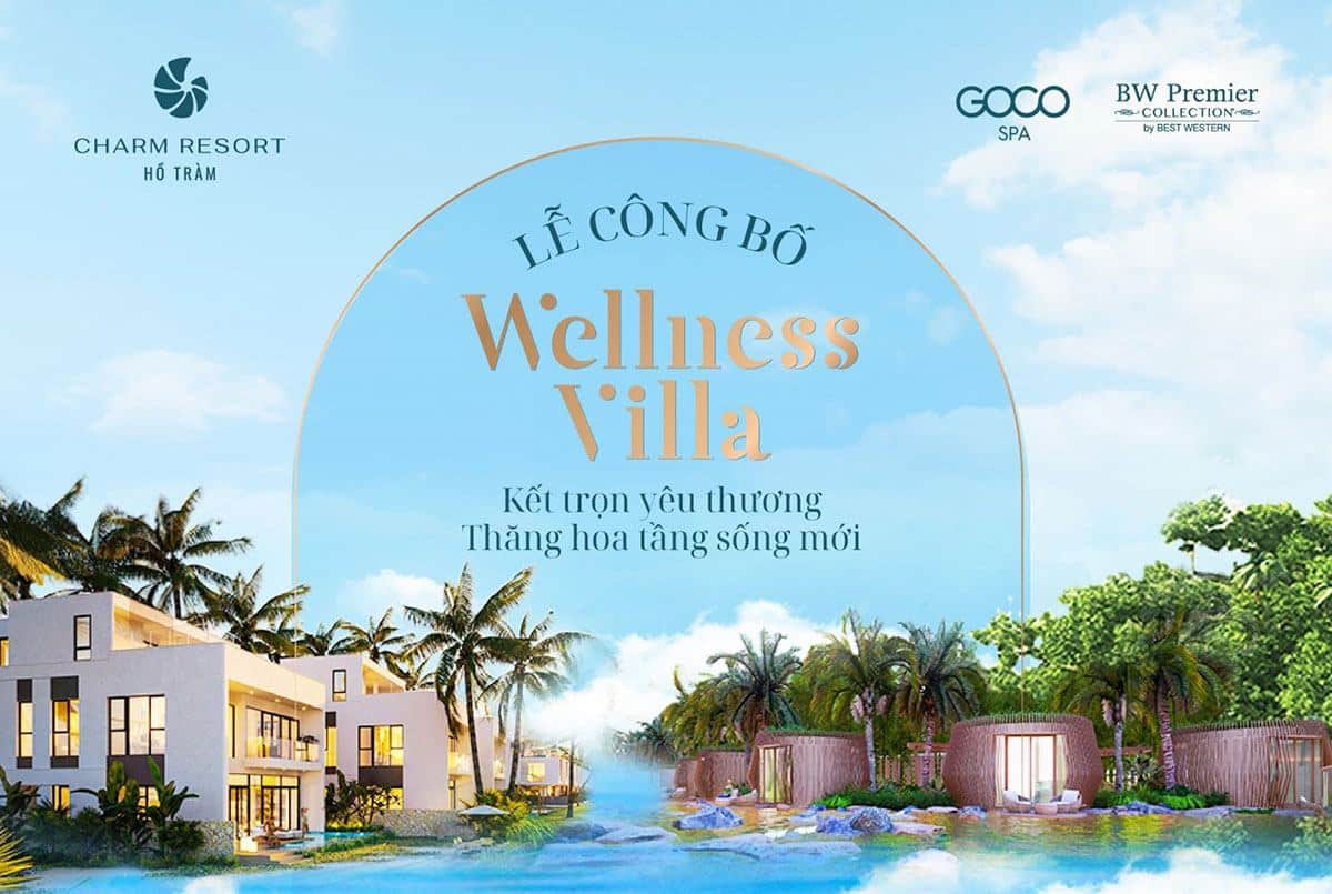 Công bố Wellness Villa - Phân Khu BW Premier Collection By Best Western.